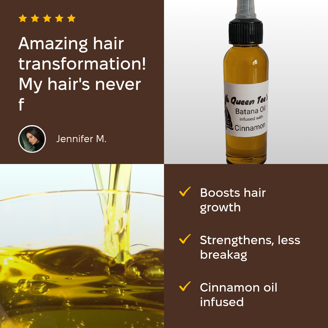 Queen Tee's Premium Batana Oil with Cinnamon in a 2 oz bottle, showcasing the herbal oil infusion and natural ingredients.